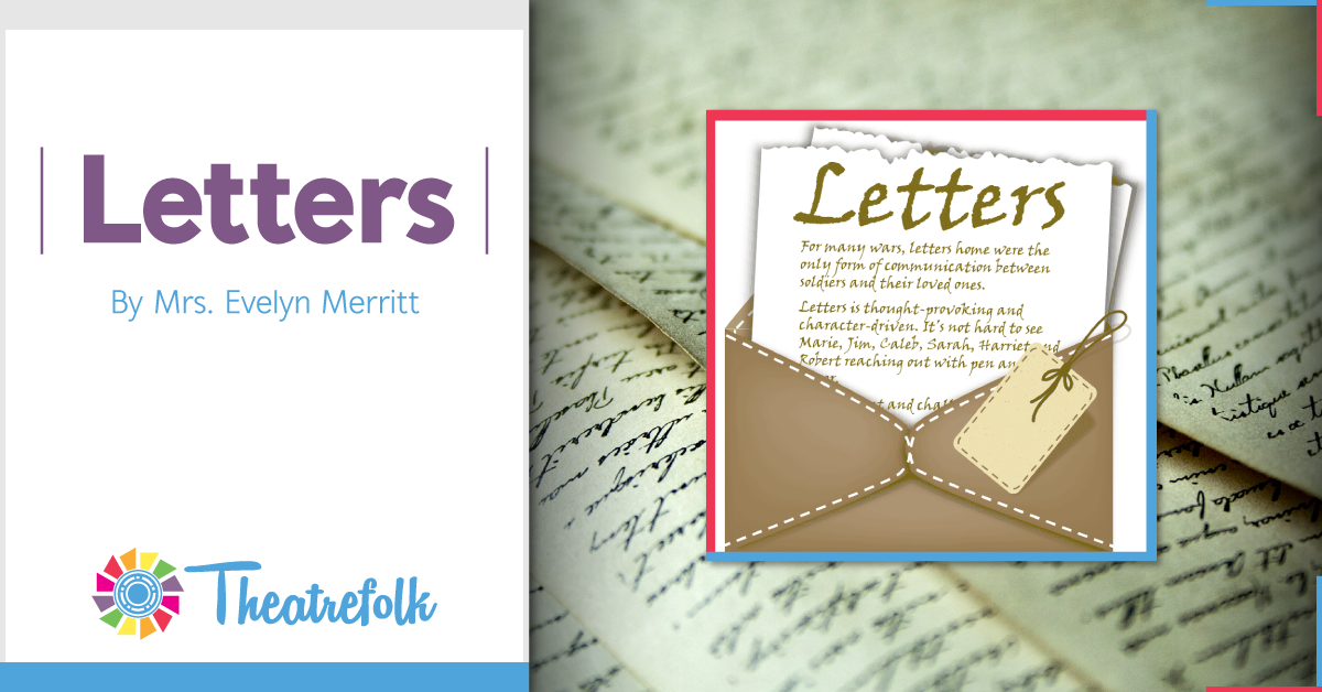 Theatrefolk Featured Play &#8211; Letters by Mrs. Evelyn Merritt
