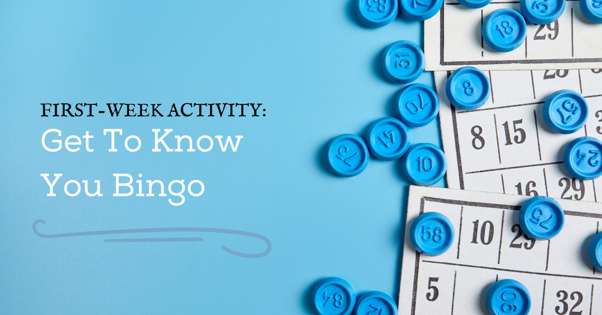 First-Week Activity: Get To Know You Bingo