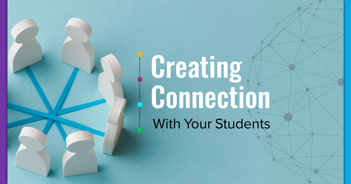 Creating Connection With Your Students