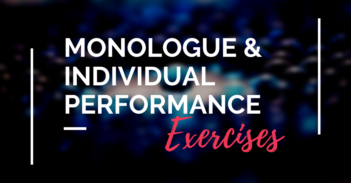 Distance Learning: Monologue &#038; Individual Performance Exercises