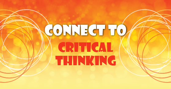 Connect to Critical Thinking