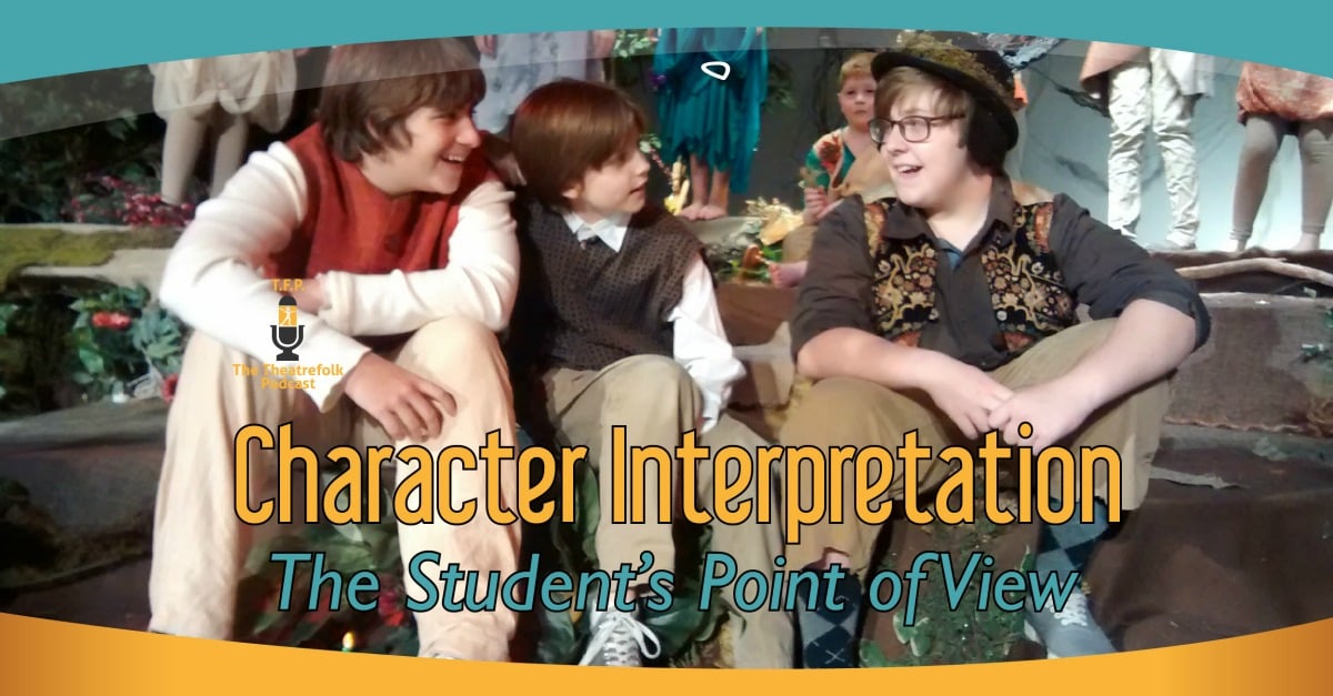 Character Interpretation &#8211; The Student’s Point of View