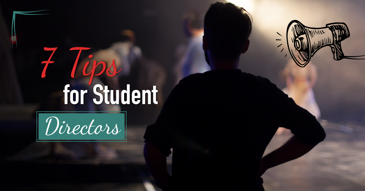 Seven Tips for Student Directors in the Classroom