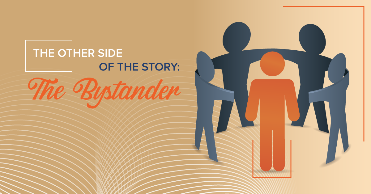 The Other Side of the Story: The Bystander