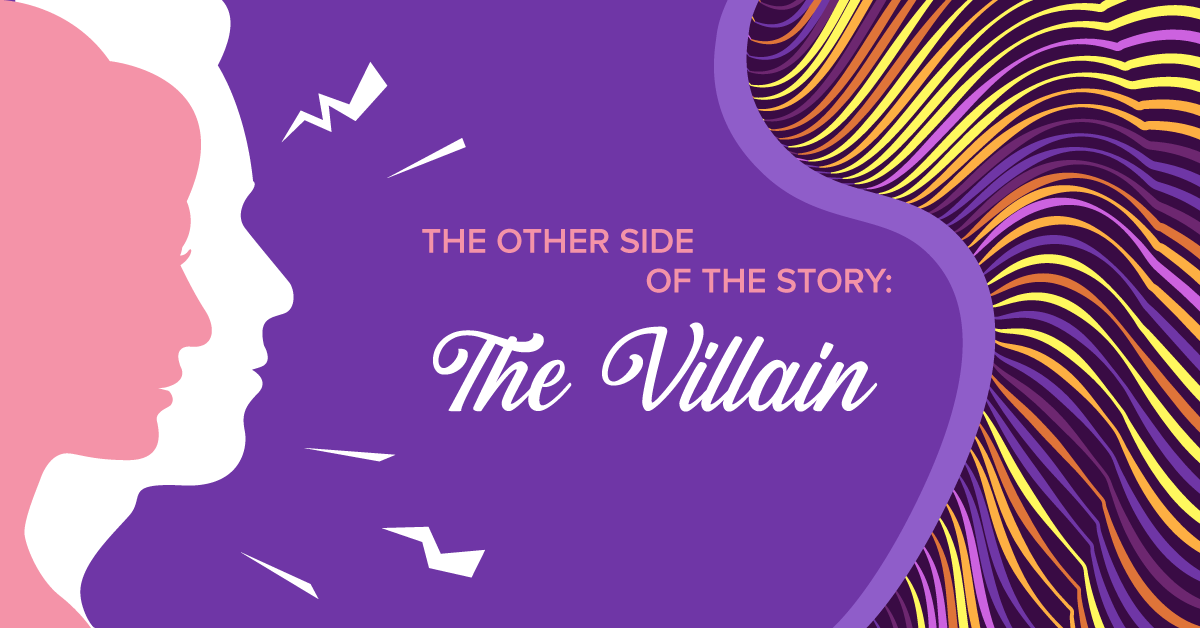 The Other Side of the Story: The Villain