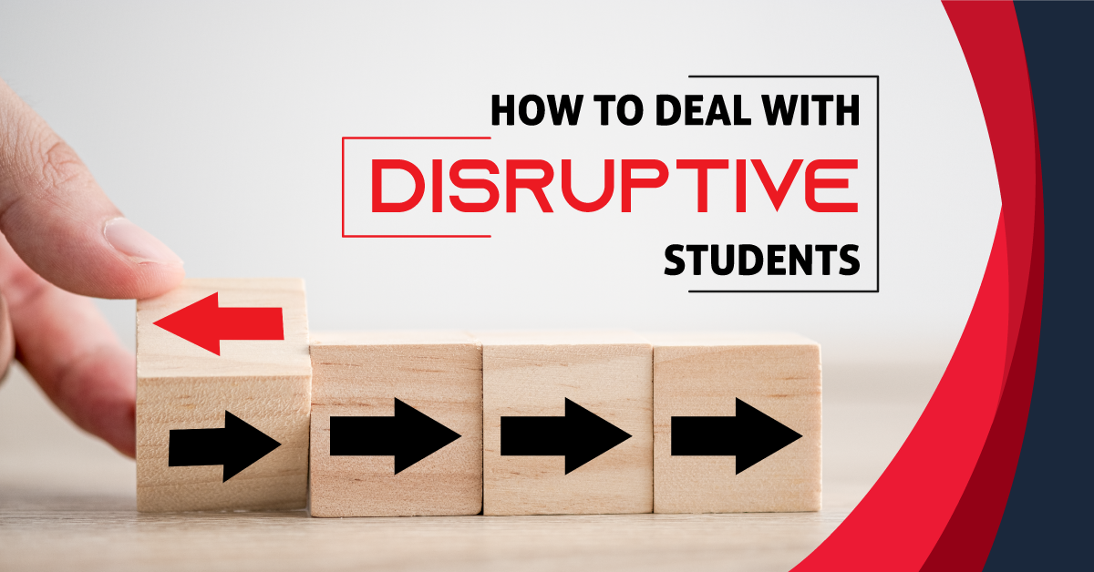 How to Deal With Disruptive Students