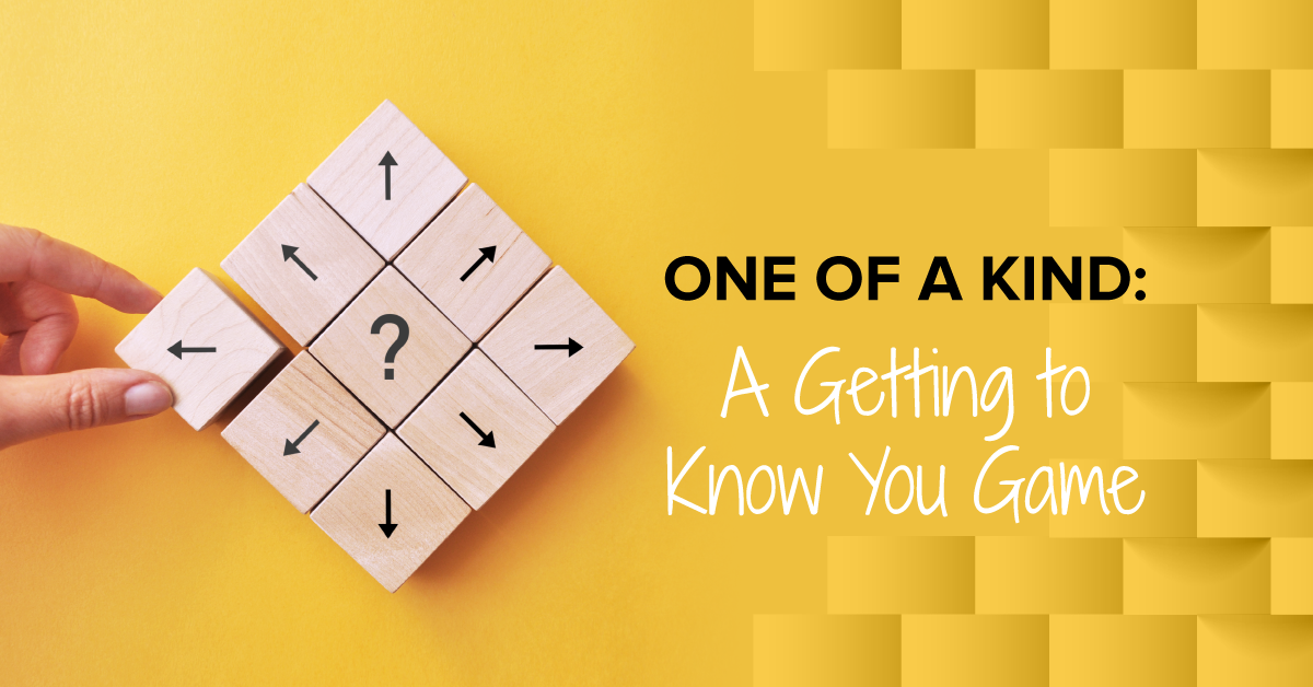 One of a Kind: A Getting to Know You Game