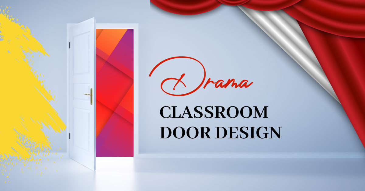 Drama Classroom Door Design