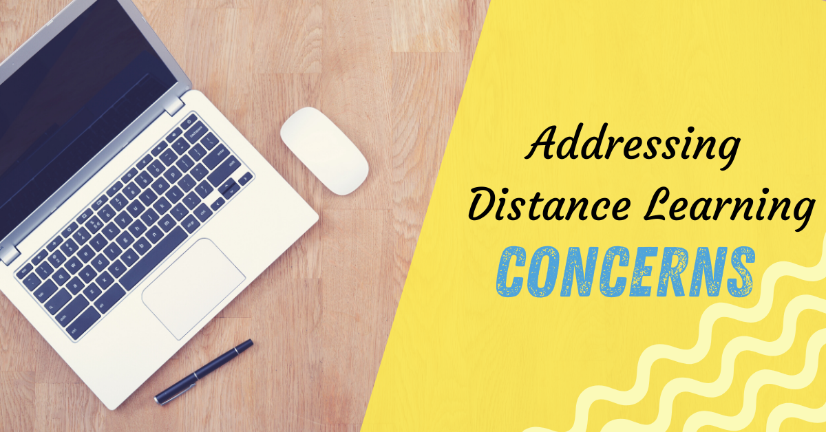 Addressing Distance Learning Concerns