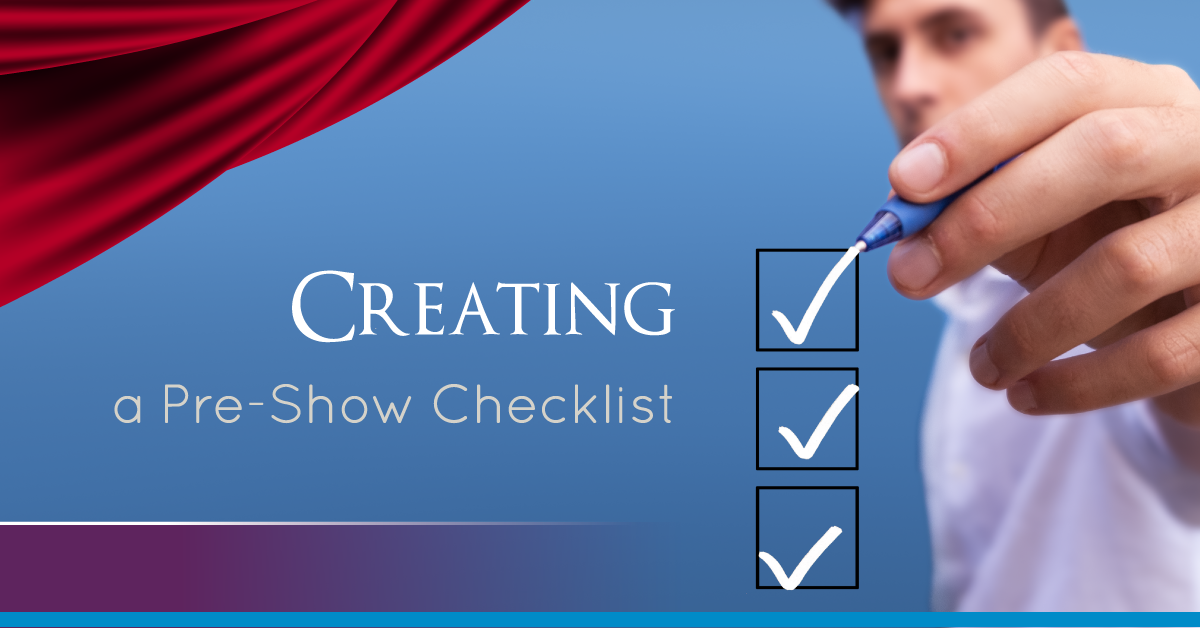 Creating a Pre-Show Checklist