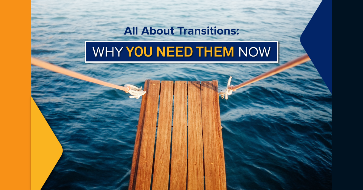 All About Transitions: 5 Tips for Success
