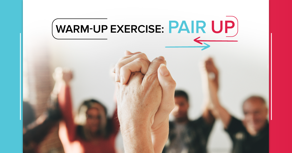 Warm-Up Exercise: Pair Up