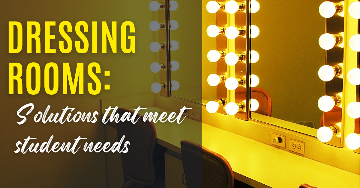 Dressing Rooms: Solutions that Meet Student Needs