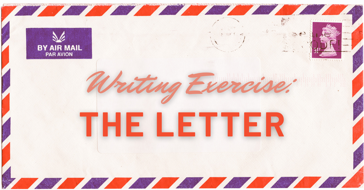 Writing Exercise: The Letter