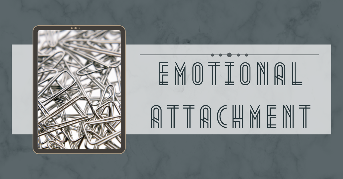 Emotional Attachment