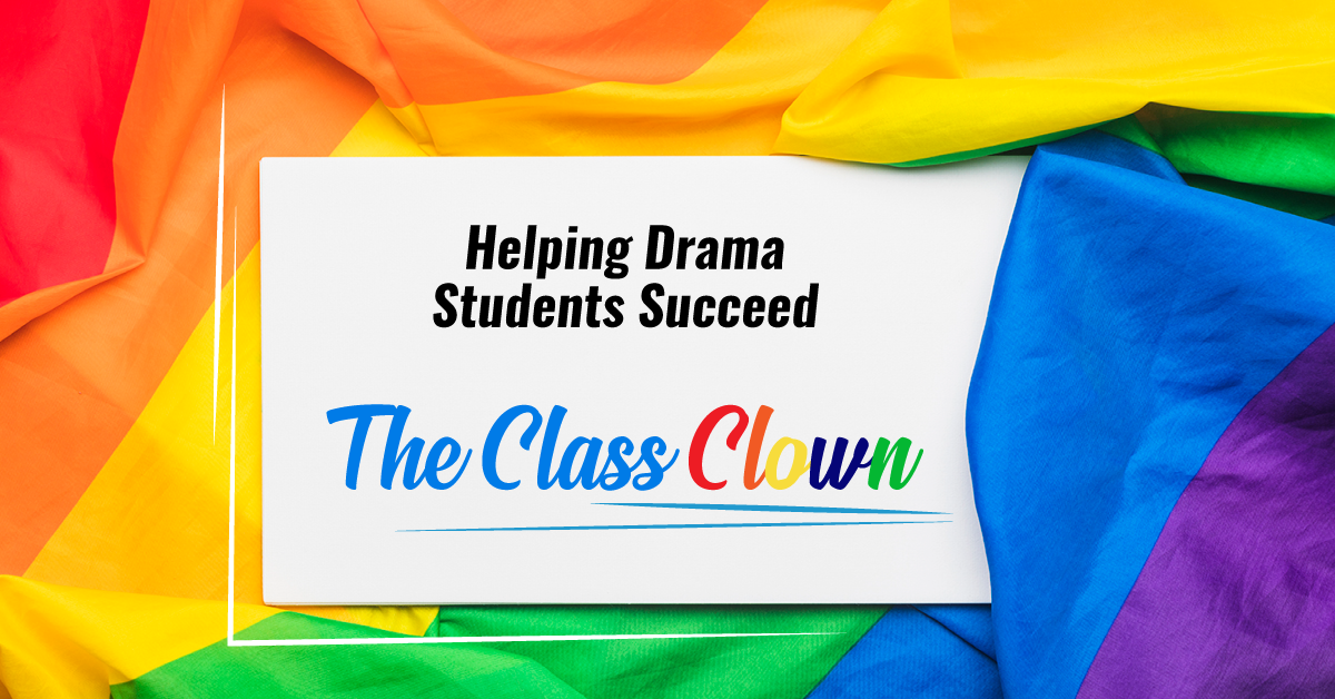 Helping Drama Students Succeed Part 4: The Class Clown