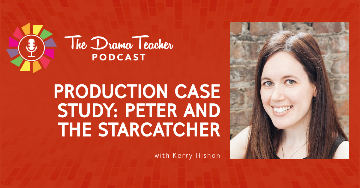 Production Case Study: Peter and the Starcatcher