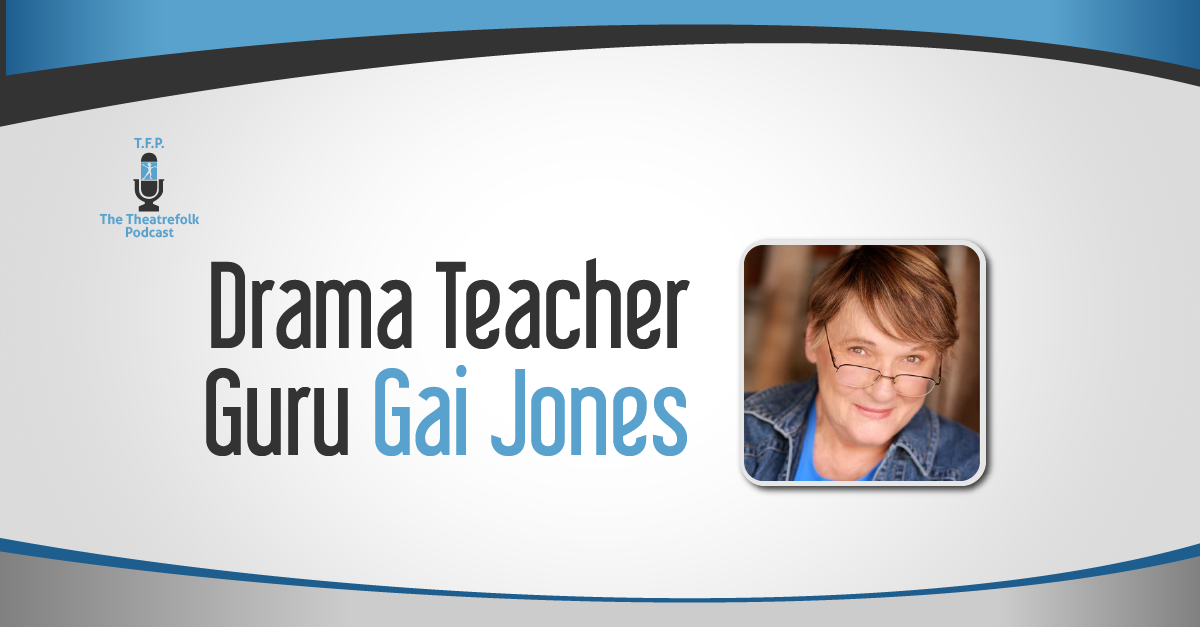 Drama Teacher Guru Gai Jones