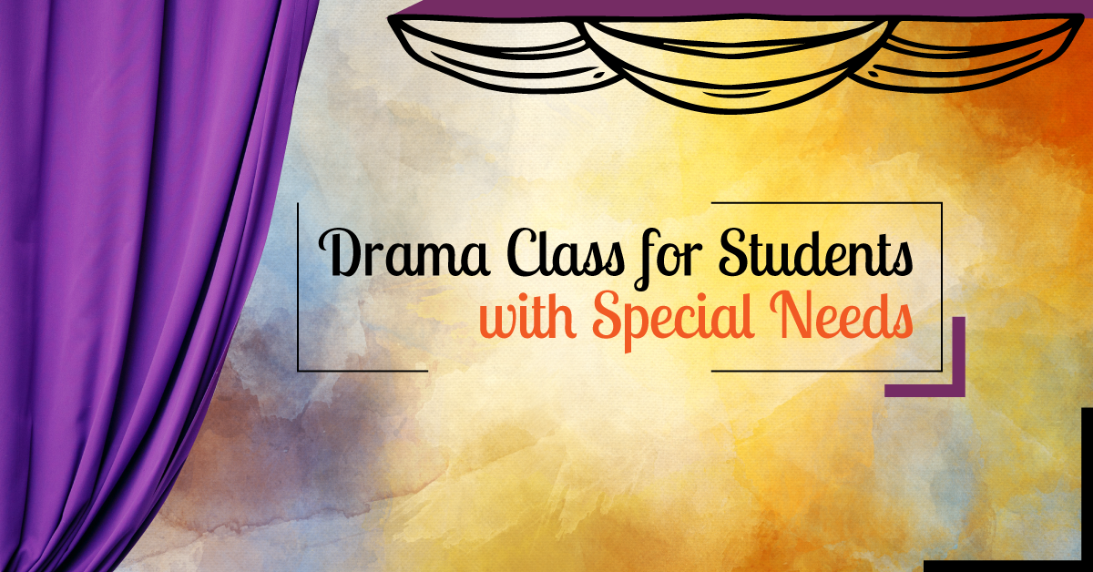 The Inclusive Classroom: Drama Class for Students with Special Needs
