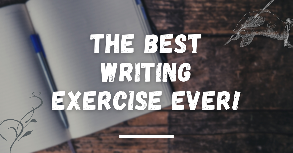 The Best Writing Exercise Ever