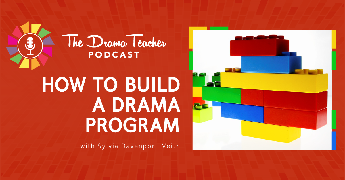 How to build a drama program