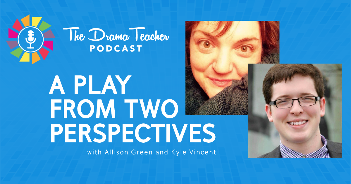 A play from two perspectives: Student-director &#038; Playwright