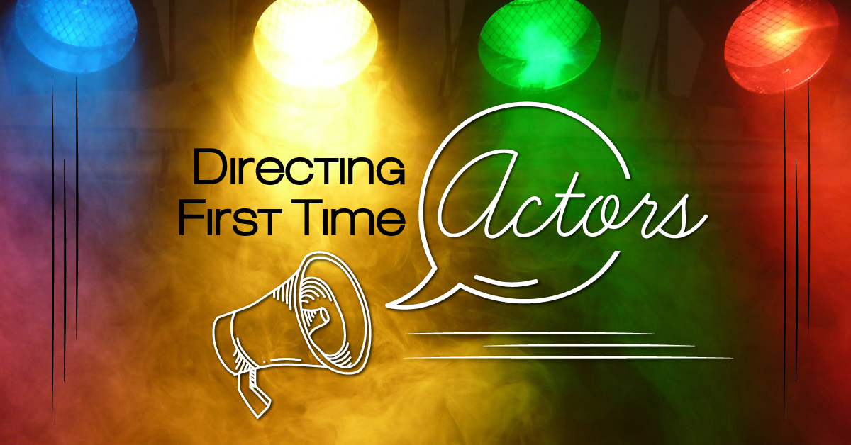 Directing First Time Actors
