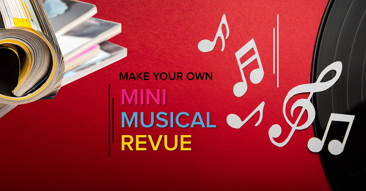 Make Your Own Mini Musical Revue