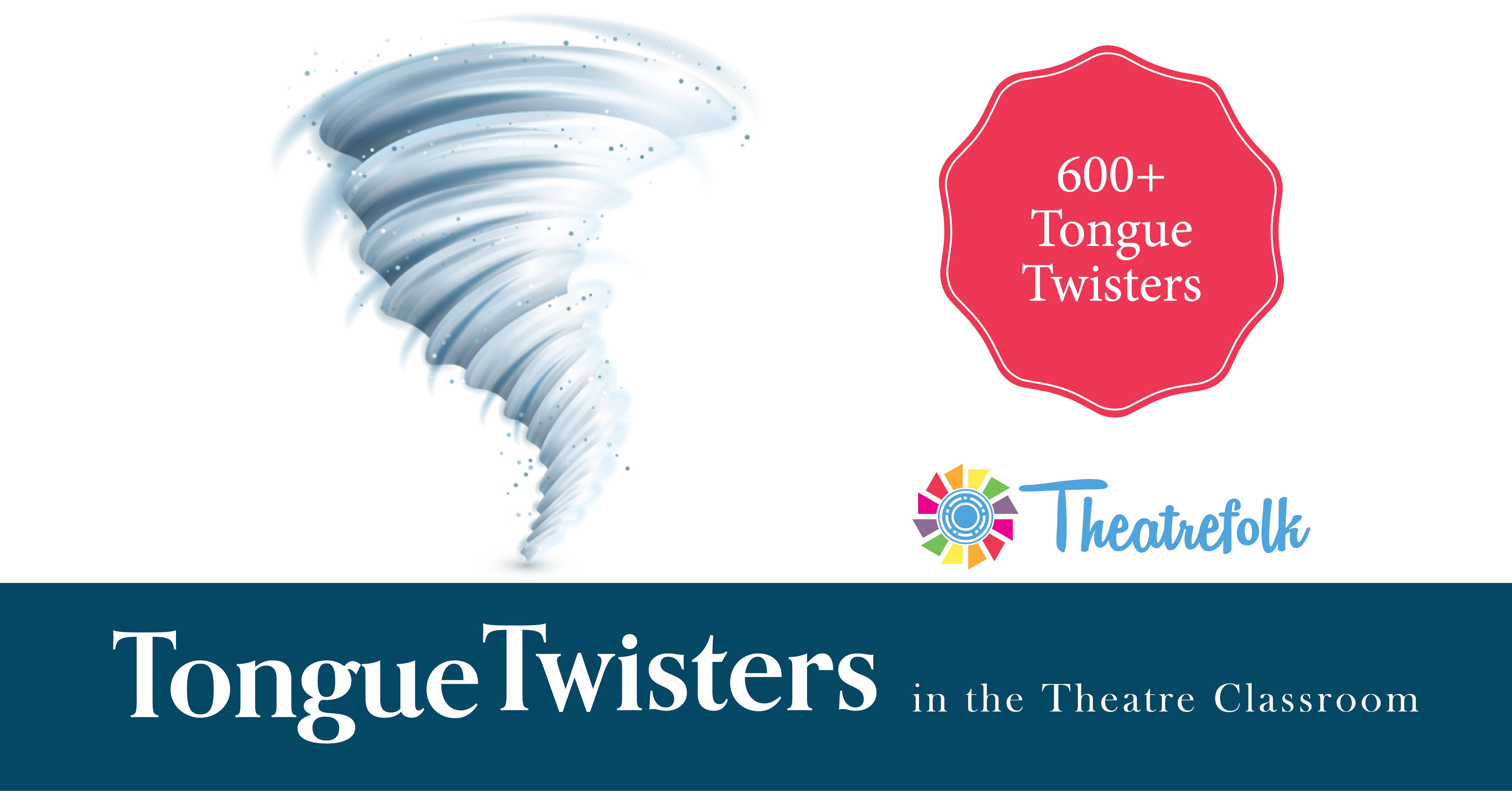 Tongue Twisters in the Theatre Classroom