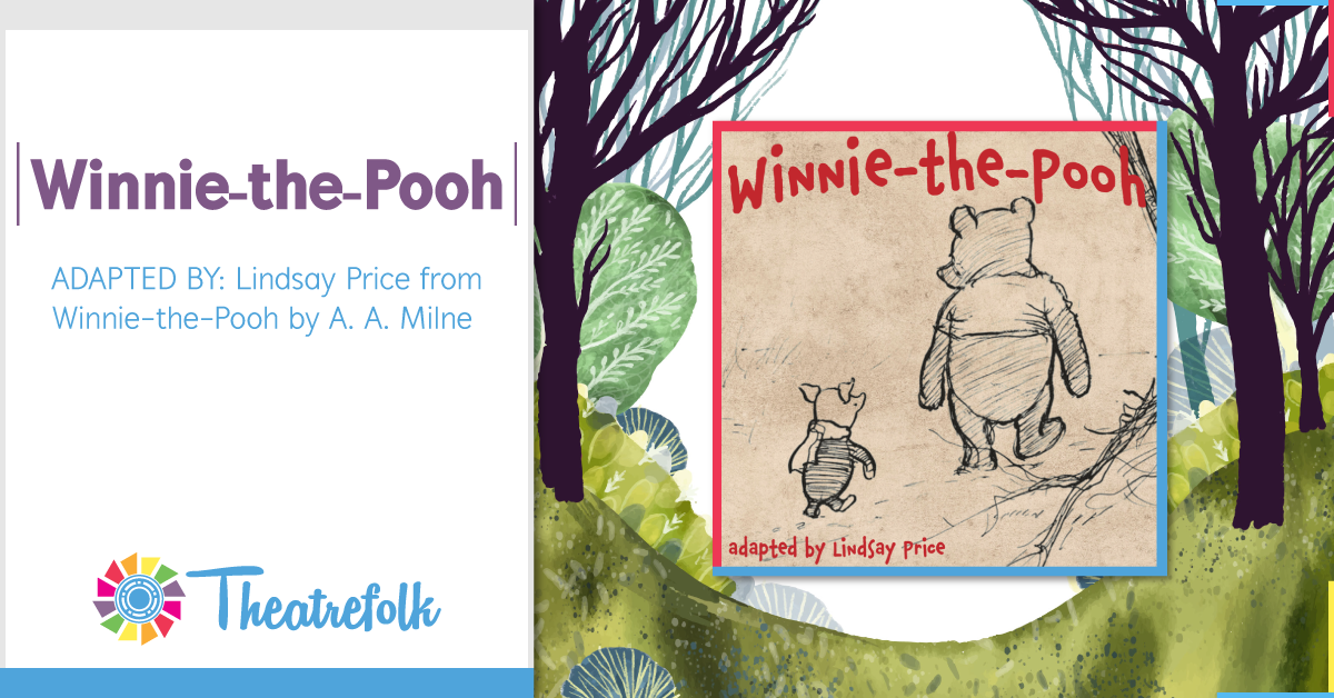 Theatrefolk Featured Play: Winnie-the-Pooh