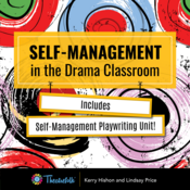 Self-Management in the Drama Classroom Kerry Hishon and Lindsay Price Play Script