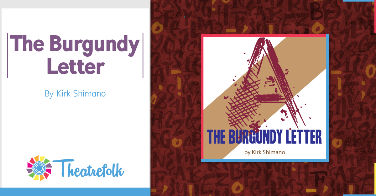 Theatrefolk Featured Play – The Burgundy Letter by Kirk Shimano