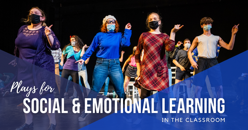 Plays for Social & Emotional Learning in the Classroom
