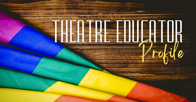 Theatre Educator Profile: Michelle