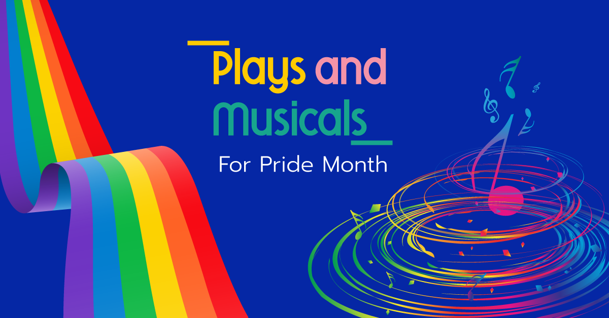 Plays & Musicals for Pride Month