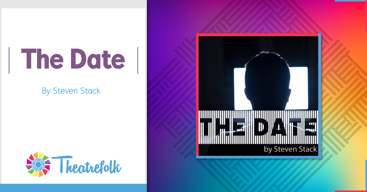 Theatrefolk Featured Play – The Date by Steven Stack