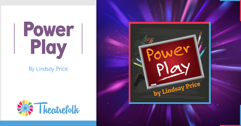 Theatrefolk Featured Play – Power Play by Lindsay Price