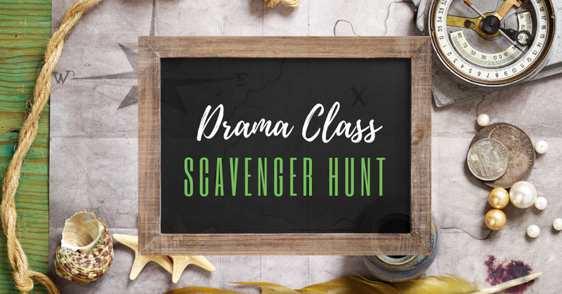 Fun & Games: Drama Class Scavenger Hunt