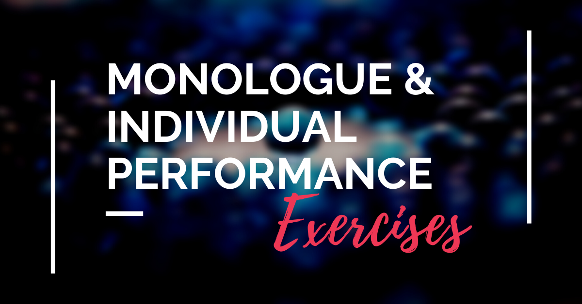 Distance Learning: Monologue & Individual Performance Exercises