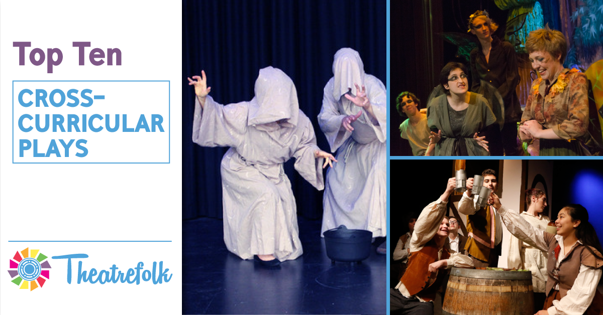 Theatrefolk’s Top 10: Cross-Curricular Plays