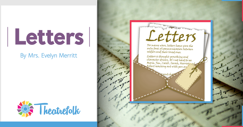 Theatrefolk Featured Play – Letters by Mrs. Evelyn Merritt