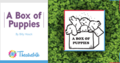 Theatrefolk Featured Play – A Box of Puppies by Billy Houck