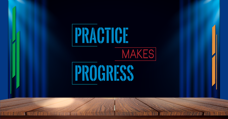 Practice Makes Progress