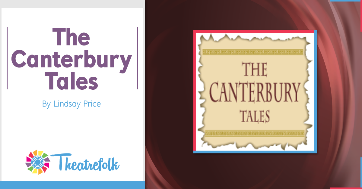 Theatrefolk Featured Play – The Canterbury Tales by Lindsay Price