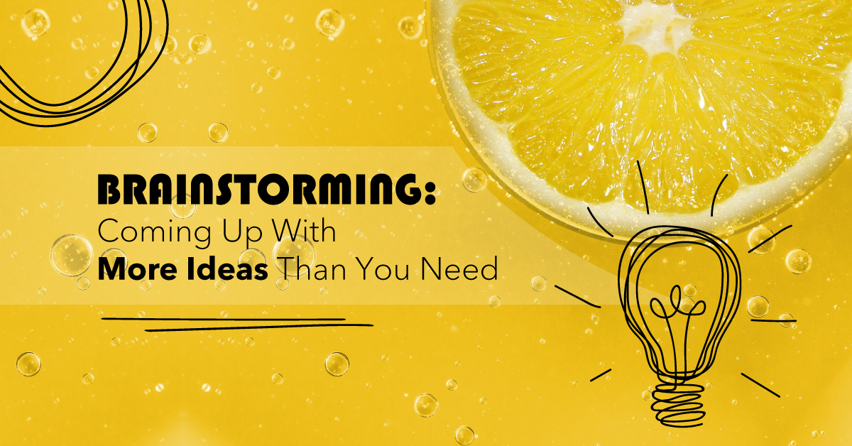 Brainstorming in the Drama Class: Coming up With More Ideas Than You Need