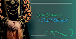 Round-Up: Your Costume & Prop Challenges!