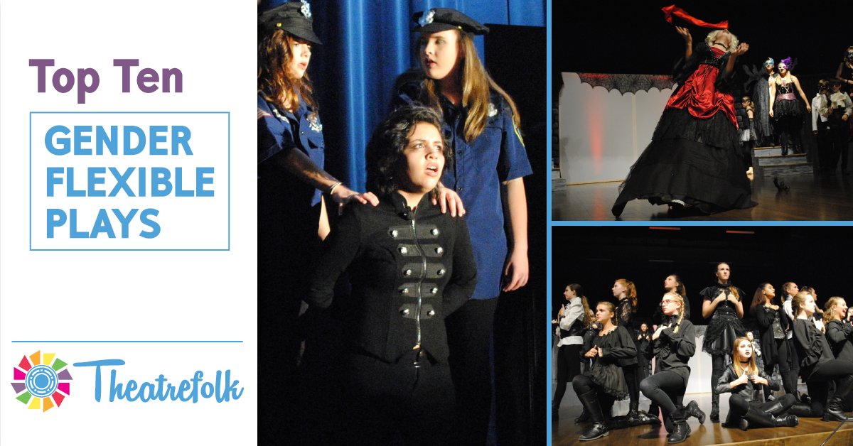 Theatrefolk’s Top 10: Gender-Flexible Plays