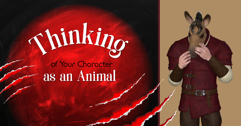 Exercise: Thinking of Your Character as an Animal