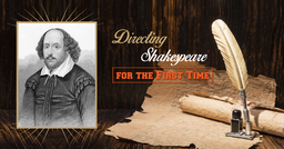 Drama Teachers Directing Shakespeare for the First Time