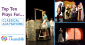 Theatrefolk’s Top 10: Classical Adaptations